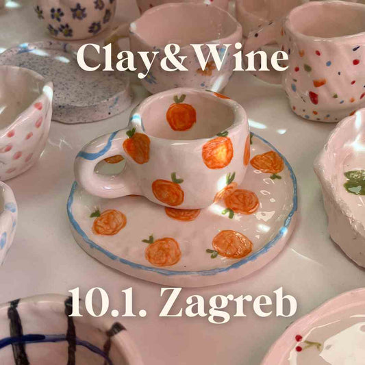 Radionica Clay&Wine - ZAGREB 10.1. Petak