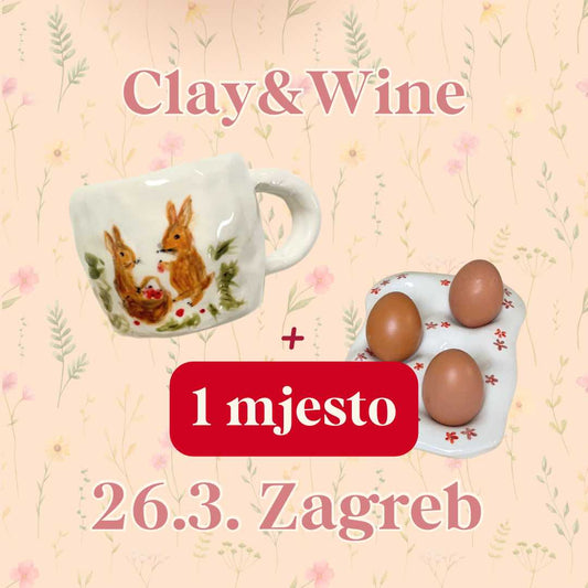 Radionica Clay&Wine - ZAGREB 26.3. Srijeda