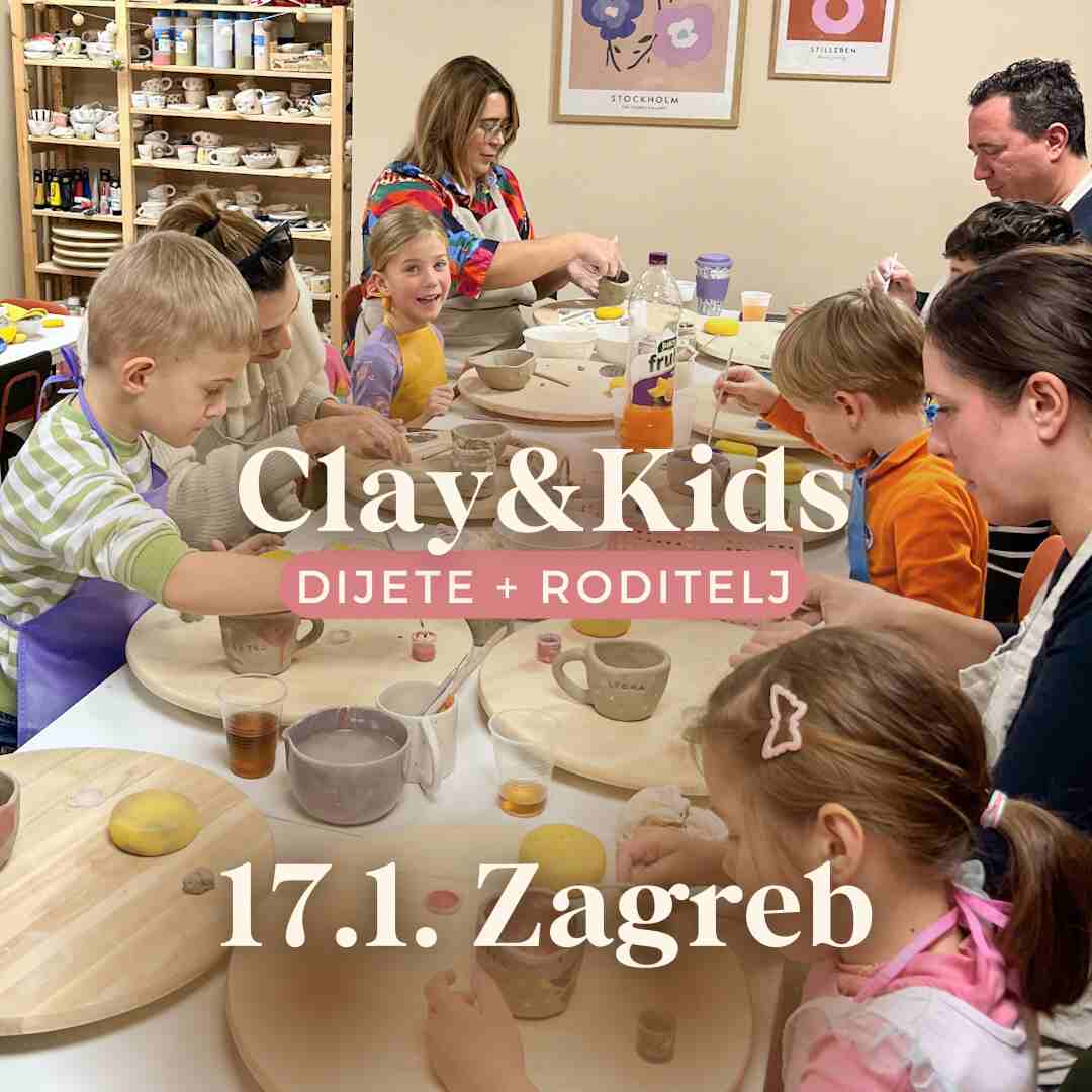 Radionica Clay&Kids - ZAGREB 17.1. Subota