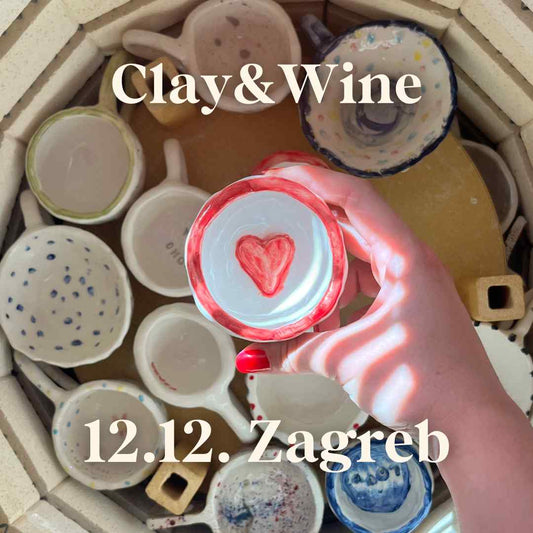 Radionica Clay&Wine - ZAGREB 12.12. Petak
