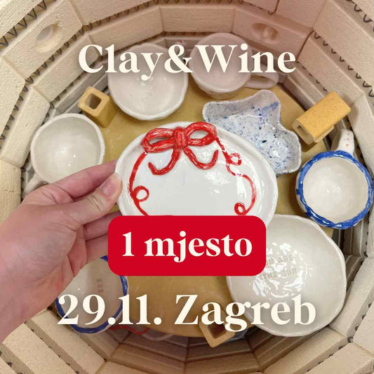 Radionica Clay&Wine - ZAGREB 29.11. Petak