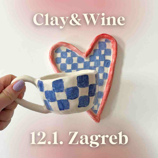 Radionica Clay&Wine - ZAGREB 12.1. Nedjelja