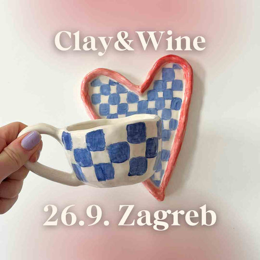Radionica Clay&Wine - ZAGREB 26.9. Petak