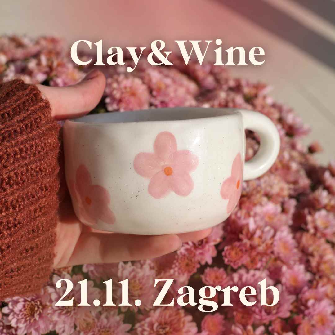 Radionica Clay&Wine - ZAGREB 21.11. Petak