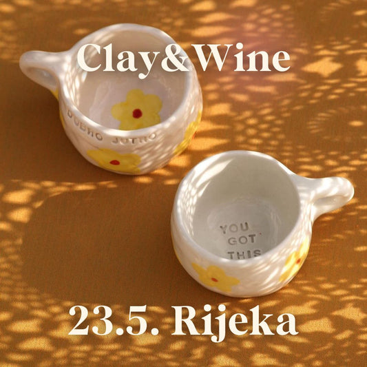Radionica Clay & Wine - RIJEKA 23.5. četvrtak