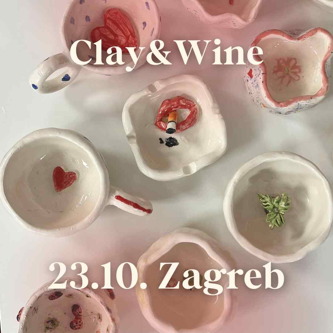 Radionica Clay&Wine - ZAGREB 23.10. Srijeda