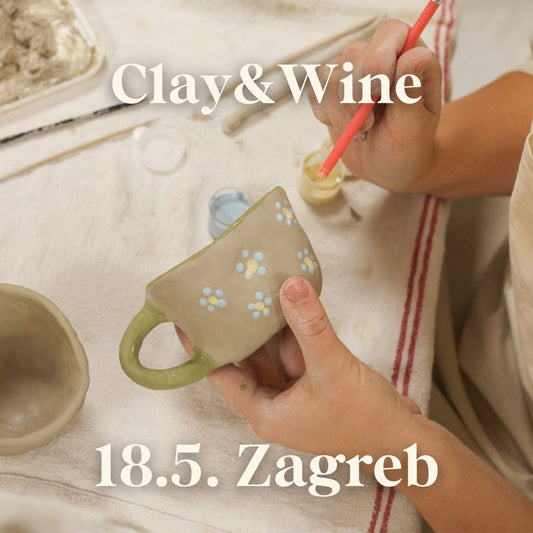 Radionica Clay&Wine - ZAGREB 18.5. Subota